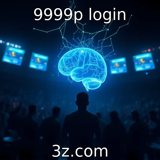 9999p login Como o 9999p transforma apostas esportivas em experiências emocionantes